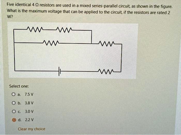 SOLVED Text Five identical 4 Ω resistors are used in a mixed series