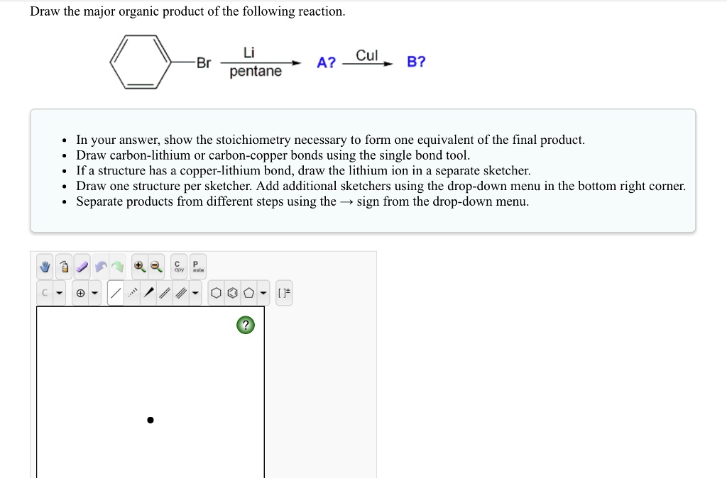 SOLVED Draw the major organic product of the following reaction Li Br