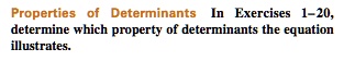 SOLVED: Properties Determinants Exercises 1-20, Determine Which ...