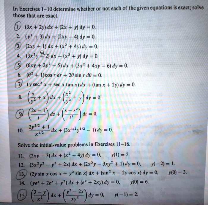 Solved In Exercises 0 Determine Whether Or Note Each Of The Given Equations Is Exact Solve Those That Are Exact 3x 2y Dx 2x Y Dy 0 Y