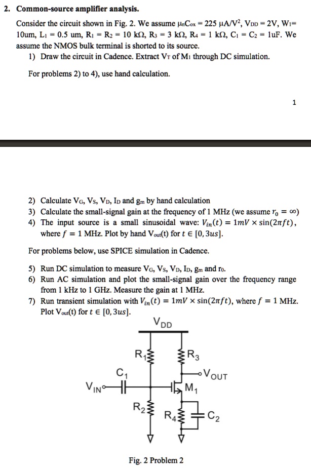2 common source amplifier analysis consider the circuit shown in fig2we ...