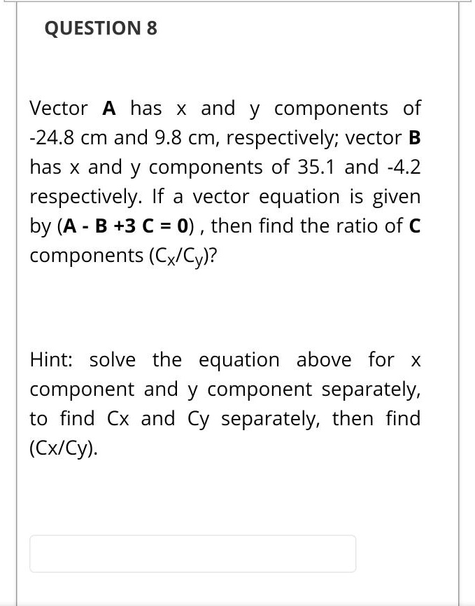 solved-question-8-vector-a-has-x-and-y-components-of-24-8-cm-and-9-8