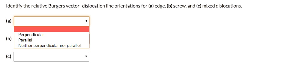 SOLVED: Identify The Relative Burgers Vector-dislocation Line ...