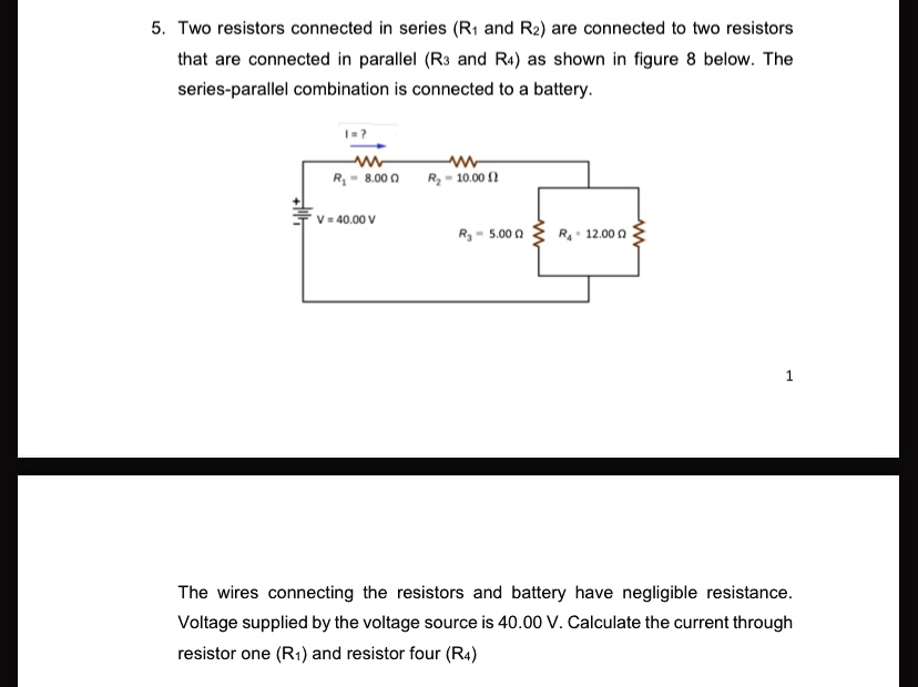 5 two resistors connected in series r1 and r2 are connected to two ...