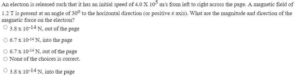 an electron is released such that it has an initial speed of 40 x 105 ...