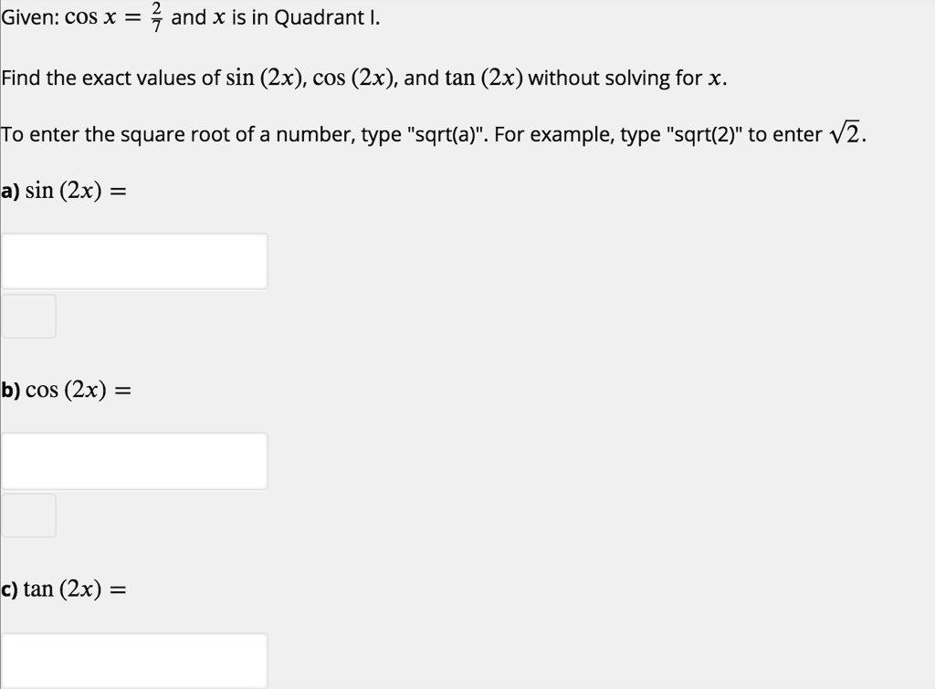 solved-given-cos-x-and-x-is-in-quadrant-find-the-exact-values-of