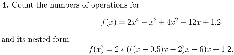 4 count the numbers of operations for fx 2x 23 4x2 12x 12 and its nested form f x 2 x 05w 2x 6x 12 28502
