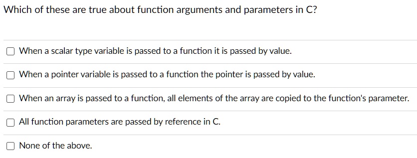 SOLVED: Which of these are true about function arguments and parameters ...