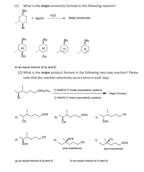 SOLVED: What is the major product(s) formed in the following reaction ...