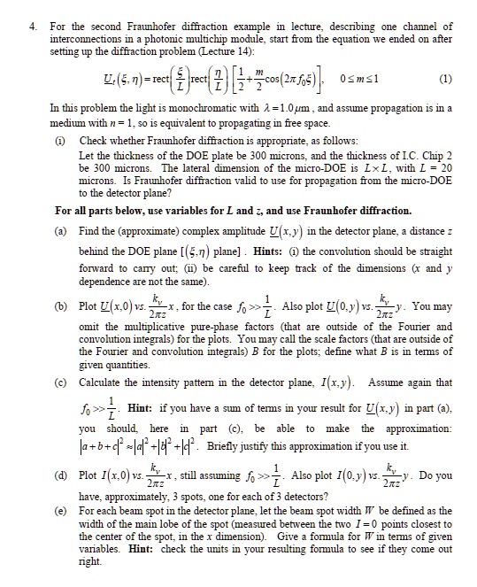SOLVED: For the second Fraunhofer diffraction example in lecture ...