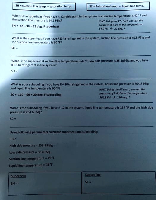 SOLVED SH=suction line temp.saturation temp. SC=Saturation temp
