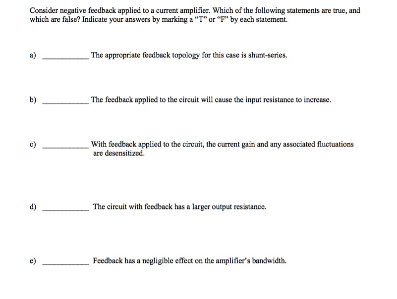 SOLVED Consider negative feedback applied to a current amplifier