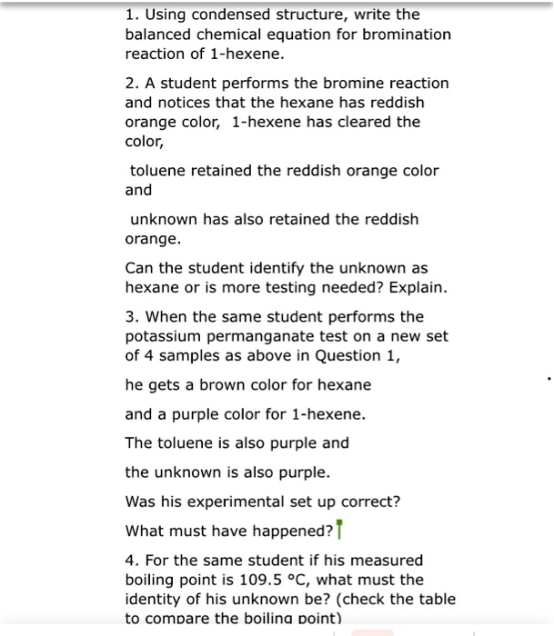 SOLVED Using condensed structure, write the balanced chemical equation for the bromination