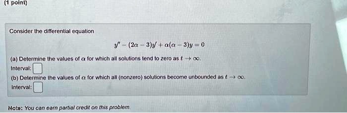 SOLVED: Consider the differential equation: [-2a-3+sqrta-3y=0] a ...