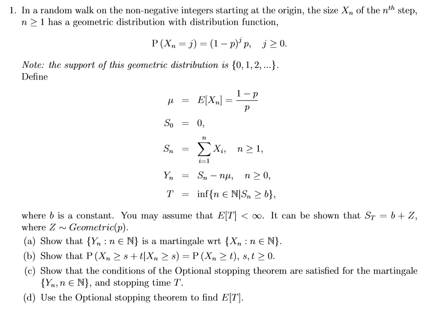 Solved In A Random Walk On The Non Negative Integers Starting At The Origin The Size Of The Nth Step 21 Has Geometric Distribution With Distribution Function P J 1 P I P