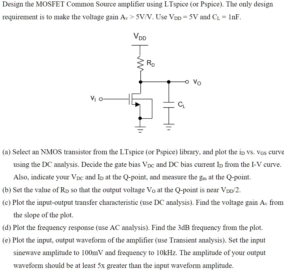 solved-design-the-mosfet-common-source-amplifier-using-ltspice-or