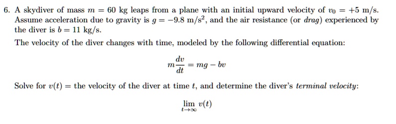 SOLVED: A Skydiver Of Mass M = 60 Kg Leaps From A Plane With An Initial ...