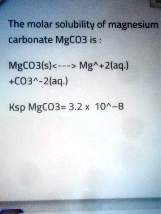 The Molar Solubility Of Magnesium Carbonate Is Calculate , 49 OFF