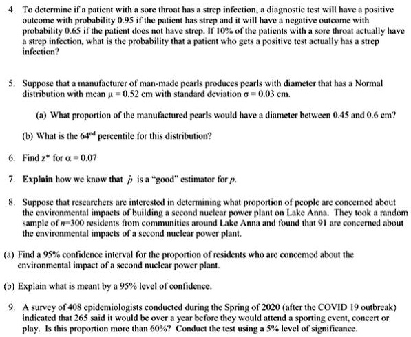 to determine if patient with sore throathas strep intection diagnostic test will have positive outcome with probability 095 if the patient hats sutep and it will have negative outcome with p 06527