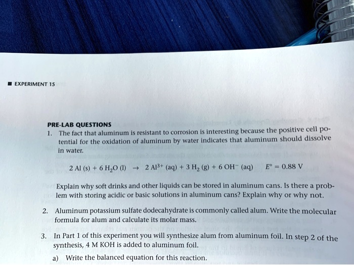 SOLVED Text EXPERIMENT 15 PRELAB QUESTIONS The fact that aluminum is