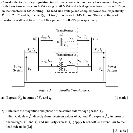 SOLVED Consider the two voltage regulating transformers connected in