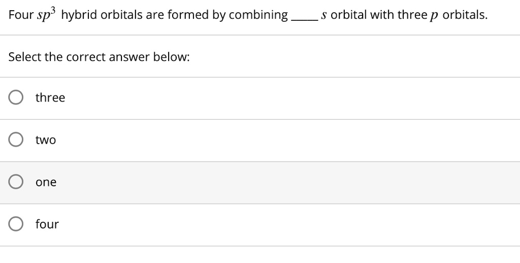 four-sp3-hybrid-orbitals-are-formed-by-combiningorbit-solvedlib