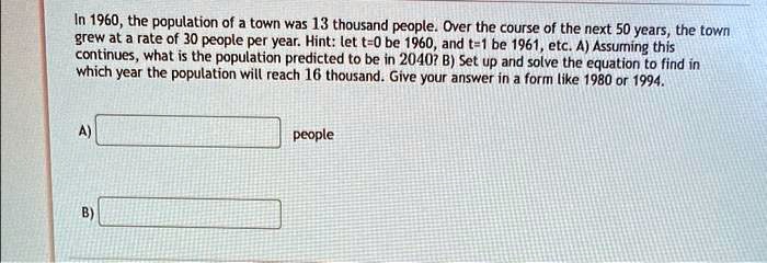 In 1960, the population of a town was 13 thousand people....