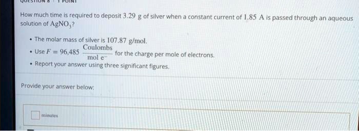 How much time is required to deposit 3.29 g of silver when a constant ...