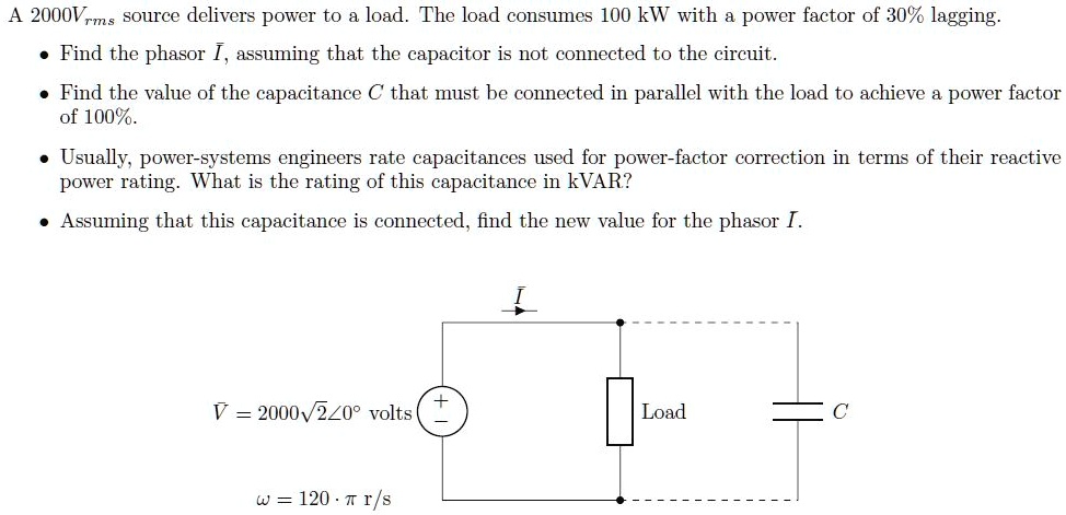 SOLVED: A 2000 Vrms source delivers power to a load. The load consumes ...