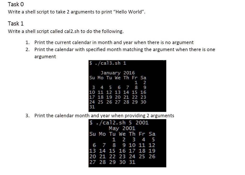 Need help with task 1 Task 0: Write a shell script to take 2 arguments ...