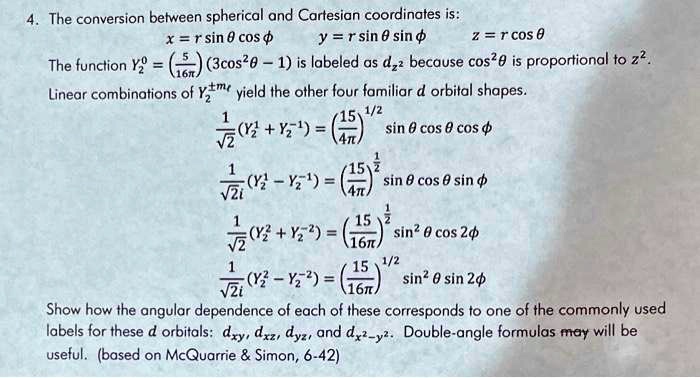 4the conversion between spherical and cartesian coordinates is xrsincos yrsinsin zrcos the function y3cos2 1is labeled as dbecause cos2 is proportional to z2 linear combinations of ym yield  69697