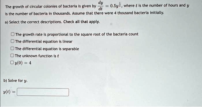 solved-the-growth-of-circular-colonies-of-bacteria-is-given-by-0-5y-where-is-the-number-of