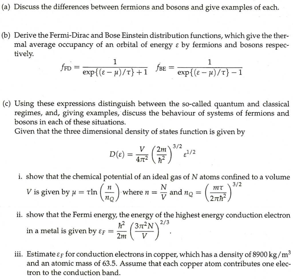 SOLVED: (a) Discuss the differences between fermions and bosons and ...