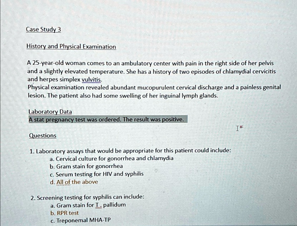 SOLVED: Case Study 3 History and Physical Examination A 25-year-old ...