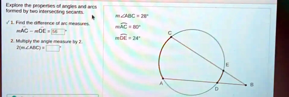Explore the properties of angles and arcs formed by two...