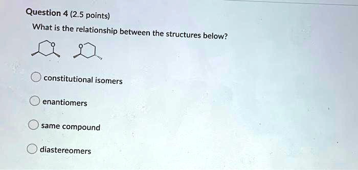 SOLVED: Question 4 (2.5 points) What is the relationship between the ...