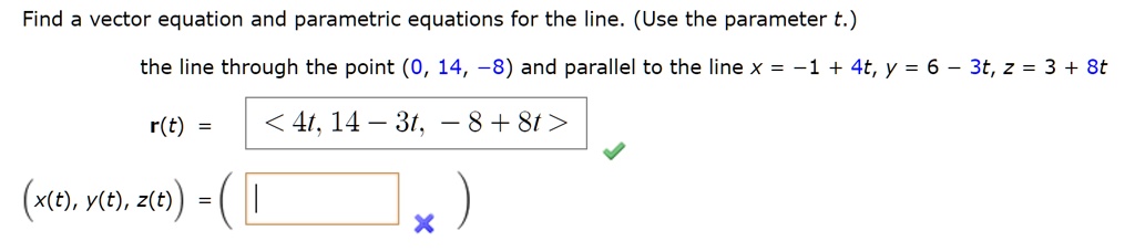 SOLVED:Find a vector equation and parametric equations for the line ...