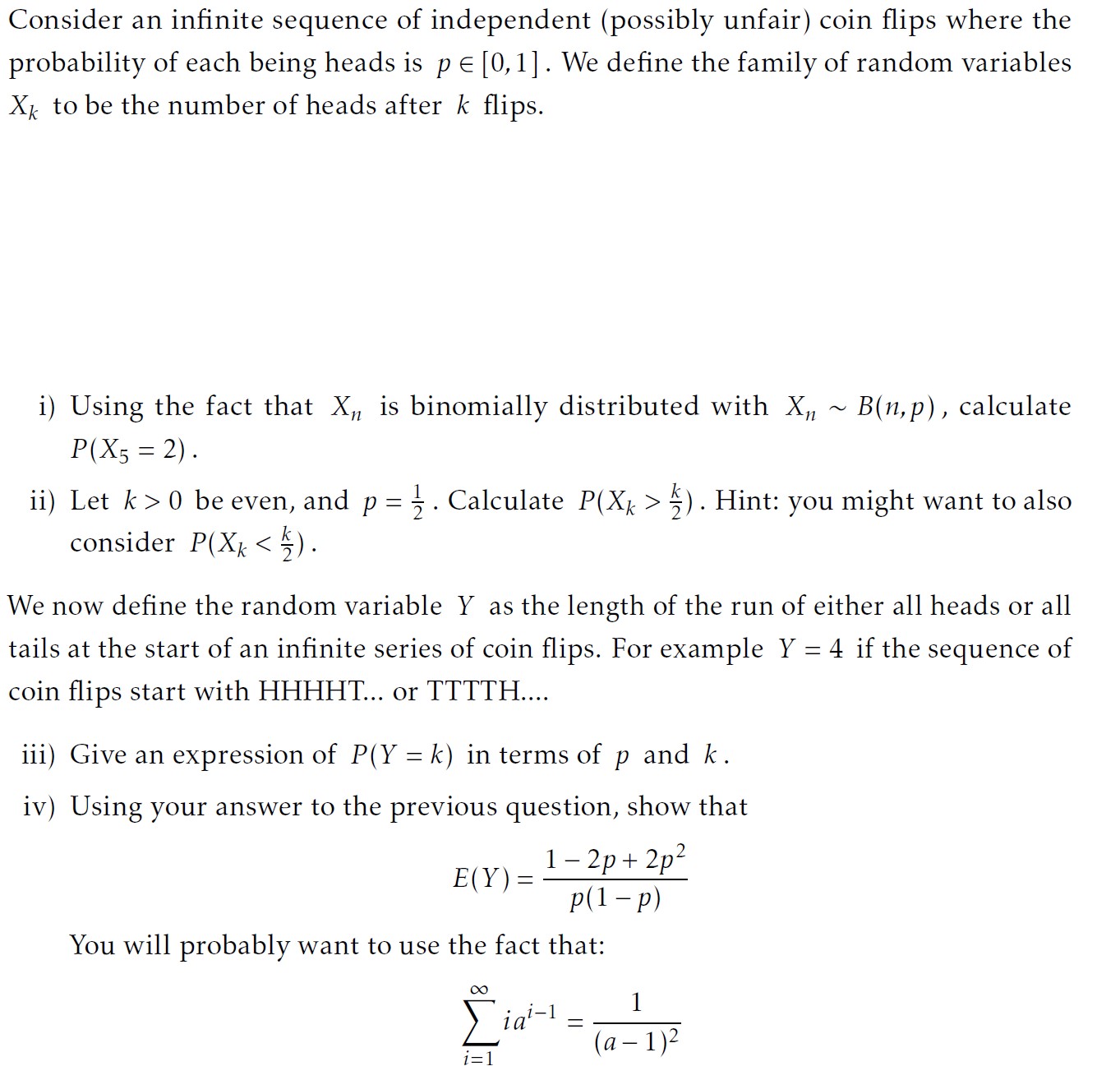 SOLVED: Consider an infinite sequence of independent (possibly unfair ...