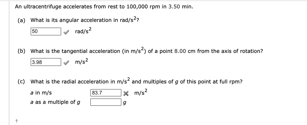 SOLVED An Ultracentrifuge Accelerates From Rest To 100 000 Rpm In 3 50 solved-an-ultracentrifuge-accelerates-from-rest-to-100-000-rpm-in-3-50