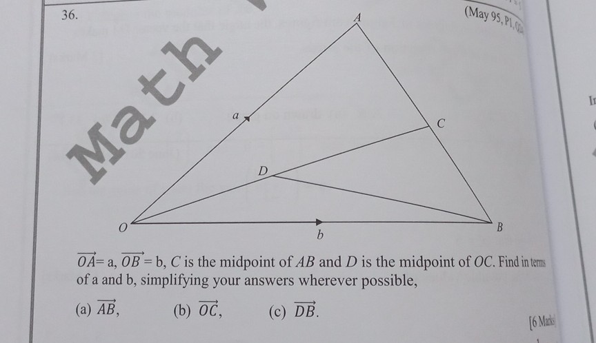 SOLVED: 36 . O A=a, O B=b, C Is The Midpoint Of A B And D Is The ...