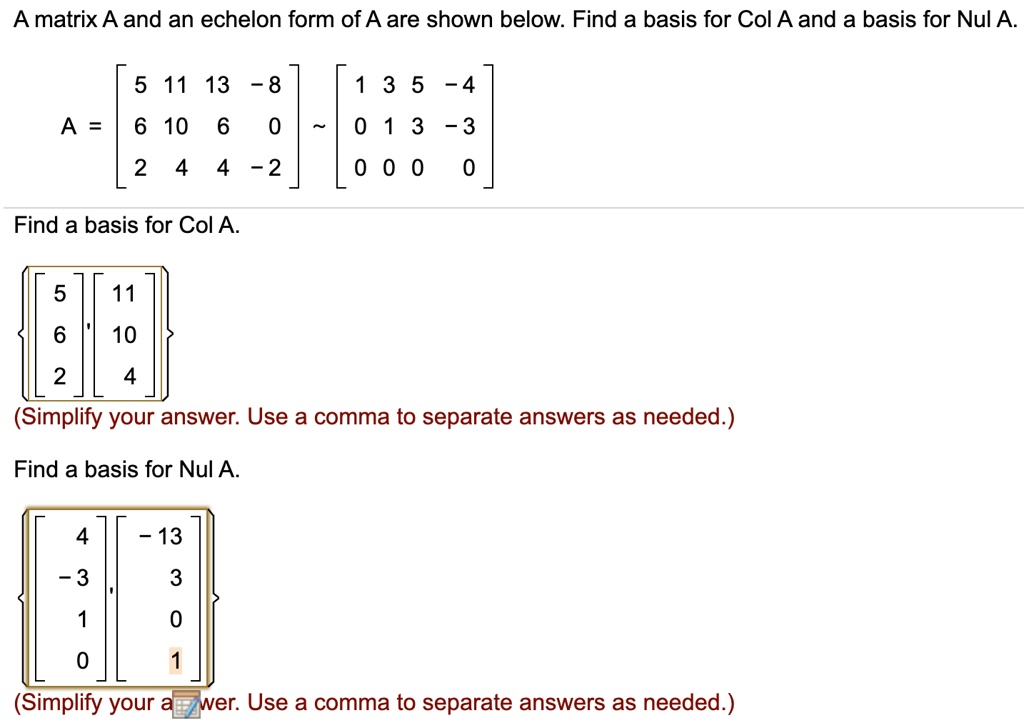 A Matrix A And An Echelon Form Of A Are Shown Below: … - SolvedLib