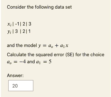 SOLVED: Consider the following data set: x | -1 | 2 | 3 y | 3 | 2 | 1 ...