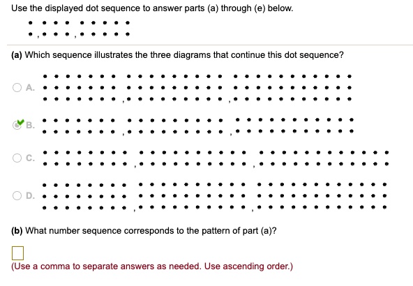 SOLVED: Use the displayed dot sequence to answer parts (a) through (e ...