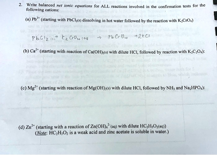 SOLVED Write balanced net ionic equations for ALL reactions involved