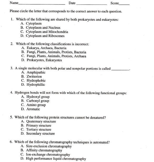 SOLVED: Nare Date Score Please circle the letter that corresponds the correct answer t0 each question Which of the following are shared by both prokaryotes Jnd eukaryotes: Cytoplasm Cytoplasm and Nucleus Cytoplasmn SOLVED: Nare Date Score Please circle the letter that corresponds the correct answer t0 each question Which of the following are shared by both prokaryotes Jnd eukaryotes: Cytoplasm Cytoplasm and Nucleus Cytoplasmn