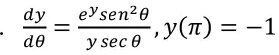 (dy)/(dθ) = (e^y sin^2 θ)/(y secθ), y(π) = -1
