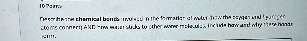 10 points describe the chemical bonds involved in the formation of ...