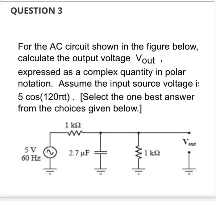 SOLVED QUESTION 3 For the AC circuit shown in the figure below