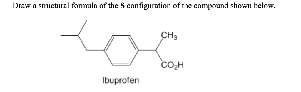 Solved Draw A Structural Formula Of The S Configuration Of The Compound Shown Below Ch3 Cooh 2261