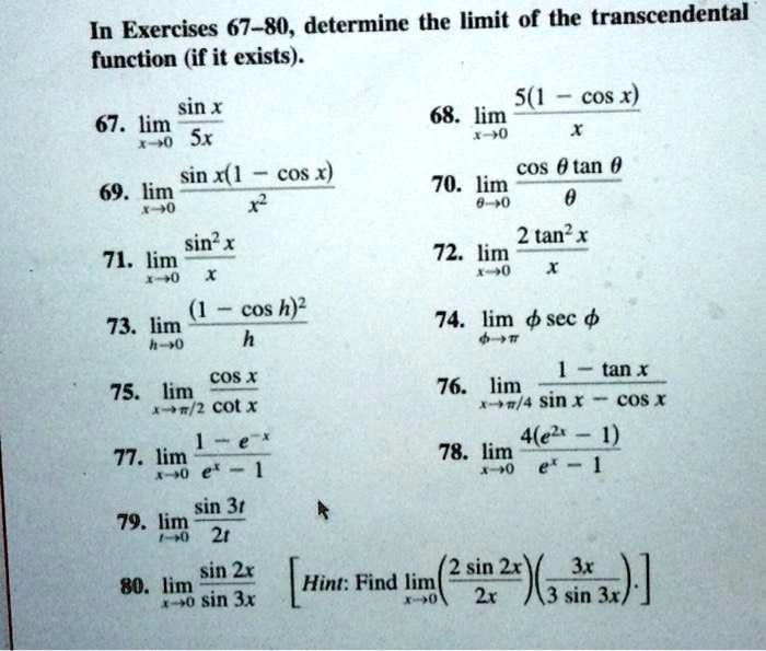 Solved In Exercises 67 80 Determine The Limit Of The Transcendental Function If It Exists Sin X 5 1 Cos X 67 Lim 68 Lim 0 Sx 0 Sin X 1 Cos X Cos